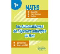 Les Automatismes de l’épreuve anticipée du Bac - 1re - Maths Spécialité, Tronc Commun, Techno - Rodrigue Conan - Ellipses - broché - Scolaire / Universitaire
