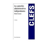 Les autorités administratives indépendantes - 2ème édition - Gentot m. - Montchrestien - Livre