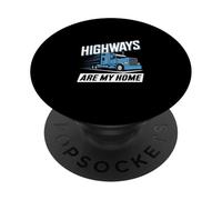 Les autoroutes, C'est ma Maison, ma Vie de Camionneur PopSockets PopGrip Adhésif