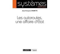 Les autoroutes, une affaire d'État (2021)