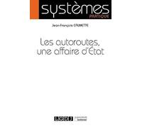 Les autoroutes, une affaire d'État (2021)