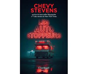 Les autostoppeurs - par l'autrice du best-seller "Séquestrée"
