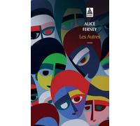 Les Autres - Alice Ferney - Actes sud - Poche - Roman