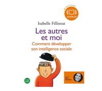 Les autres et moi Livre audio 3 CD AUDIO - Texte adapté - Isabelle Filliozat - Audiolib - Texte lu (CD) - Textes lus CD