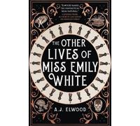 Les autres vies de Mlle Emily White