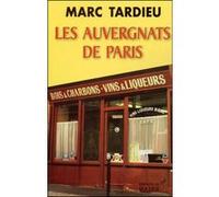Les Auvergnats de Paris Marc Tardieu (Auteur)