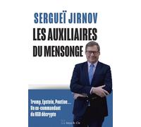 Les Auxiliaires du mensonge - Sergueï Jirnov - Istya & Cie Editions - broché - Essai