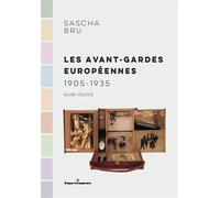 Les avant-gardes européennes (1905-1935) Guide illustré - Sascha Bru - Hermann - broché - Guide