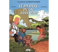 Les avantures de Quentin Foloiseau, le mystère du Lac sans nom