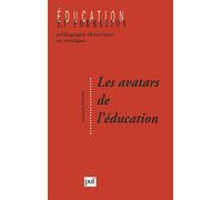 Les avatars de l'éducation Problématiques et notions en devenir - Jacques Ardoino - Puf - broché - Livre
