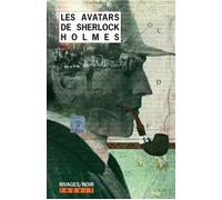 Les Avatars de Sherlock Holmes 1 - Collectif - Rivages - Poche - Roman