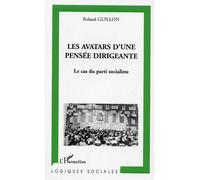 Les avatars d'une pensée dirigeante Roland Guillon (Auteur)