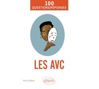 Les AVC en 100 Questions/Réponses