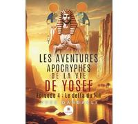 Les aventures apocryphes de la vie de Yosef