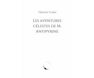 Les aventures célestes de M. Antipyrine