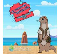 Les aventures d’Olive la loutre: Les superpouvoirs des espèces clés