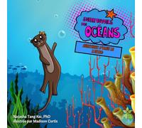 Les aventures d’Olive la loutre: Les superpouvoirs des océans