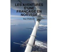 LES AVENTURES D’UNE FRANÇAISE EN NORVEGE