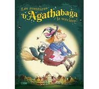 Les aventures d'Agathabaga la sorcière - Dès 4 ans