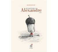 Les aventures d'Alexandre le gland - Olivier Douzou - Rouergue - broché - album jeunesse