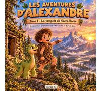 Les aventures d'Alexandre: Tome 1 - La tempête de Haute-Roche