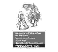Les Aventures d'Alice au Pays des Merveilles / Приключения ... 56;усский