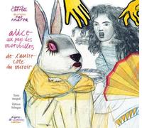 Les Aventures D'alice Au Pays Des Merveilles - De L'autre Côté Du Miroir Et De Ce Qu'alice Y Trouva - Coffret En 2 Volumes