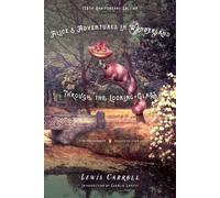 Les aventures d'Alice au pays des merveilles et À travers le miroir et ce qu'Alice y a trouvé