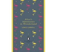 Les aventures d'Alice au pays des merveilles et De l'autre côté du miroir
