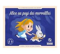 Les Aventures d'Alice au pays des merveilles Lewis Carroll (Auteur)