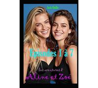 Les aventures d'Aline et Zoé: Episodes 1 à 7