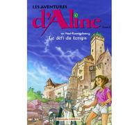 Les Aventures d'Aline Tome 2 / Le défi du temps - Christophe Carmona - I.d.l'edition - cartonné - Bande dessinée