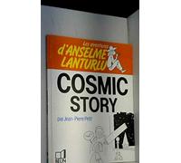 Les Aventures d'Anselme Lanturlu Tome 11: Cosmic story