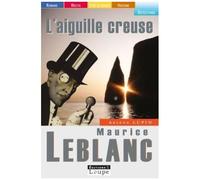 Les Aventures D'arsène Lupin - L'aiguille Creuse