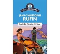 Les aventures d'Aurel le consul – La Folie Sainte Hélène – Éditions Calmann-Lévy