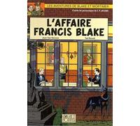 Les Aventures De Blake Et Mortimer - Tome 13 - L'affaire Francis Blake