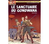 Les aventures de Blake et Mortimer, Tome 18 : Le sanctuaire du Gondwana by Yves Sente (2008-03-28)