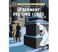 Les Aventures De Blake Et Mortimer Tome 21 - Le Serment Des Cinq Lords