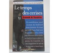 Les Aventures de Boro reporter photographe, tome 2 : Le Temps des cerises