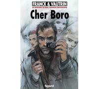 Les aventures de Boro, tome 6: Cher Boro