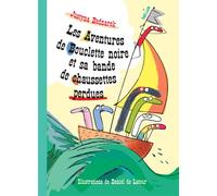 Les aventures de Bouclette noire et sa bande de chaussettes perdues - Justyna Bednarek - Helium - broché - Roman junior