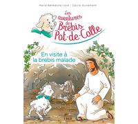 Les aventures de Brebis Pot-de-colle, Tome 04 En visite à la brebis malade - Cécile Guinement - Crer Bayard - broché - Document jeunesse