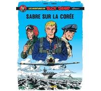 Les Aventures De Buck Danny "Classic - Tome 1 - Sabre Sur La Corée