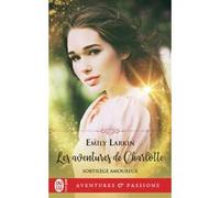 Les aventures de Charlotte Emily Larkin (Auteur), Anne Busnel (Traduction)