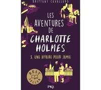 Les aventures de Charlotte Holmes - tome 03 Brittany Cavallaro (Auteur), Isabelle Chapman (Traduction)