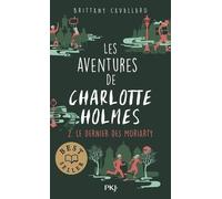 Les Aventures De Charlotte Holmes - Tome 2 - Le Dernier Des Moriarty