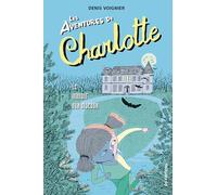Les Aventures de Charlotte vol.2: le manoir aux oiseaux