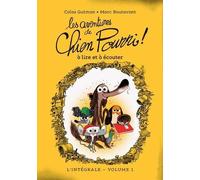 Chien Pourri ! - Les Aventures De Chien Pourri ! À Lire Et À Écouter - L'intégrale Volume 1