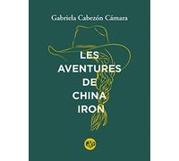 Les aventures de China Iron