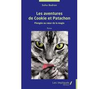 Les aventures de Cookie et Patachon Plongée au coeur de la magie - Roman - Soha Badran - L'harmattan - broché - Roman